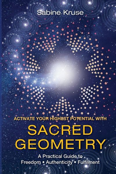 Produktbild: Activate Your Highest Potential With Sacred Geometry