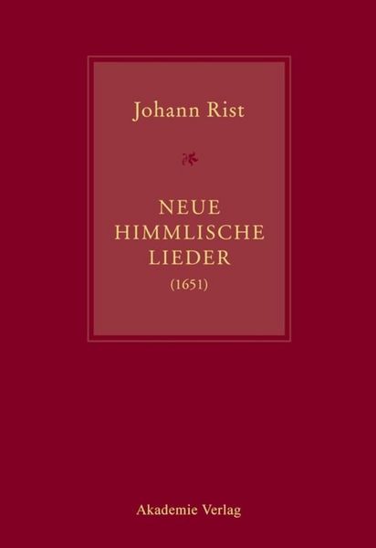 Produktbild: Johann Rist, Neue Himmlische Lieder (1651)