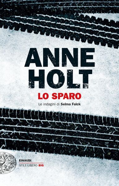 Produktbild: Lo sparo. Le indagini di Selma Falck. Vol. 3