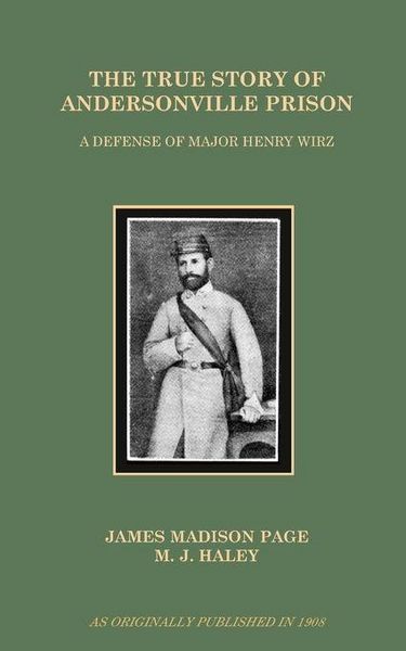 Produktbild: The True Story of Andersonville Prison