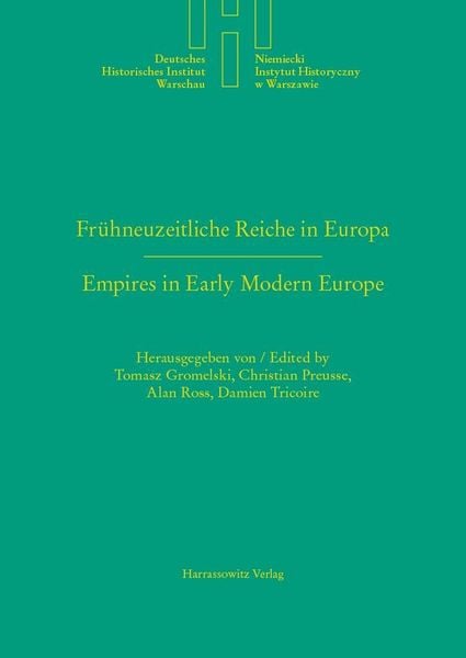 Produktbild: Fr&uuml;hneuzeitliche Reiche in Europa. Empires in Early Modern Europe