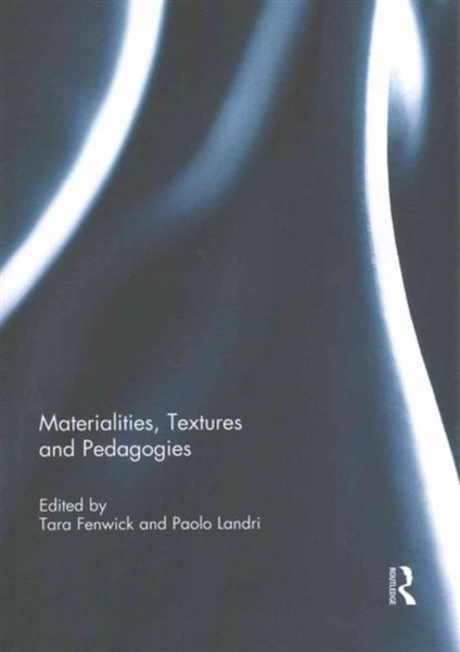 Produktbild: Materialities, Textures and Pedagogies