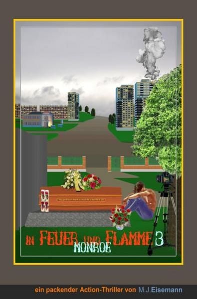 In FEUER und FLAMME / In Feuer und Flamme - Teil 3, Taschenbuch von Mirko Jupp Eisemann, Epubli, 9783754979266