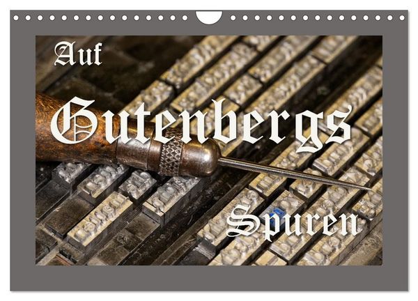 Produktbild: Auf Guttenbergs Spuren (Wandkalender 2027 DIN A4 quer), CALVENDO Monatskalender