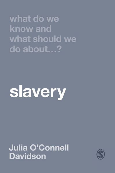 Produktbild: What Do We Know and What Should We Do About Slavery?