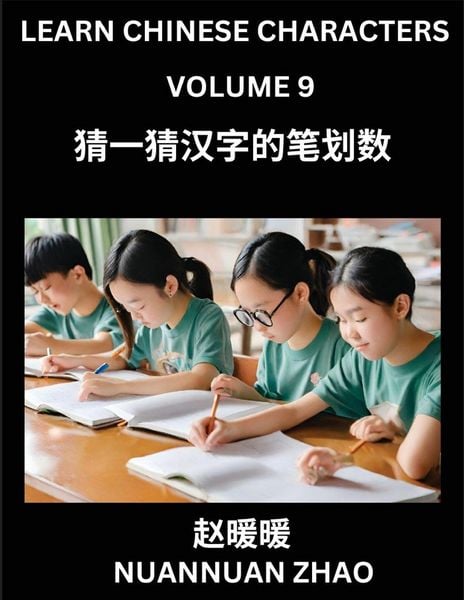 Produktbild: Learn Chinese Characters (Part 9)- Simple Chinese Puzzles for Beginners, Test Series to Fast Learn Analyzing Chinese Characters, Simplified Characters