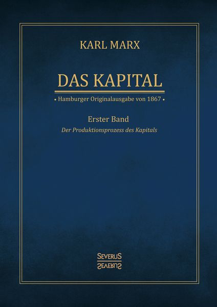 Produktbild: Das Kapital - Karl Marx. Hamburger Originalausgabe von 1867