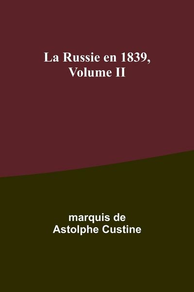 Produktbild: La Russie en 1839, Volume II