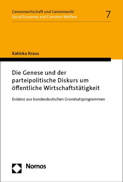 Produktbild: Die Genese und der parteipolitische Diskurs um &ouml;ffentliche Wirtschaftst&auml;tigkeit