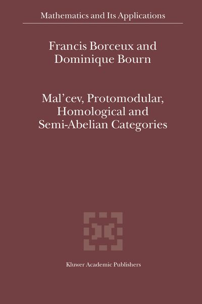 Produktbild: Mal'cev, Protomodular, Homological and Semi-Abelian Categories