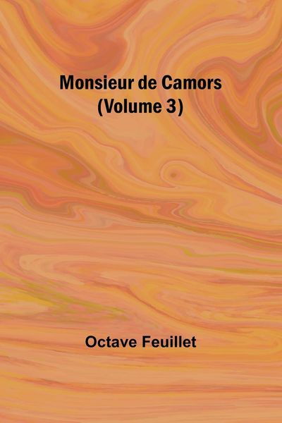 Produktbild: Monsieur de Camors (Volume 3)