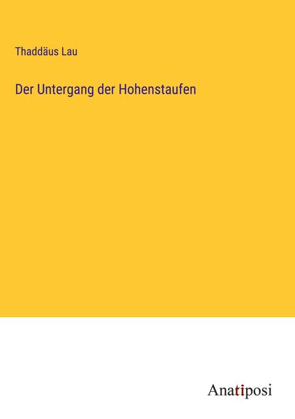 Produktbild: Der Untergang der Hohenstaufen