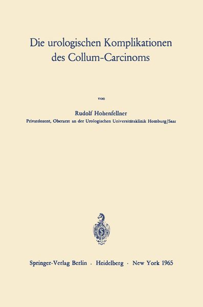 Produktbild: Die urologischen Komplikationen des Collum-Carcinoms