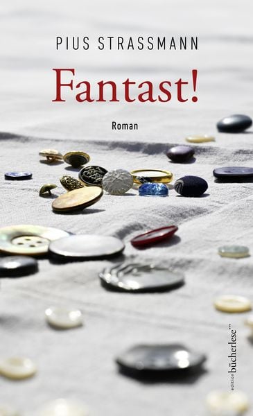 Fantast!, Gebundene Ausgabe von Pius Strassmann, Edition bücherlese, 978-3-03981-020-8