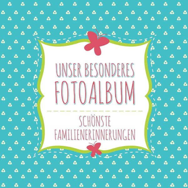 'Unser Besonderes Fotoalbum Schonste Familienerinnerungen' von 'Speedy