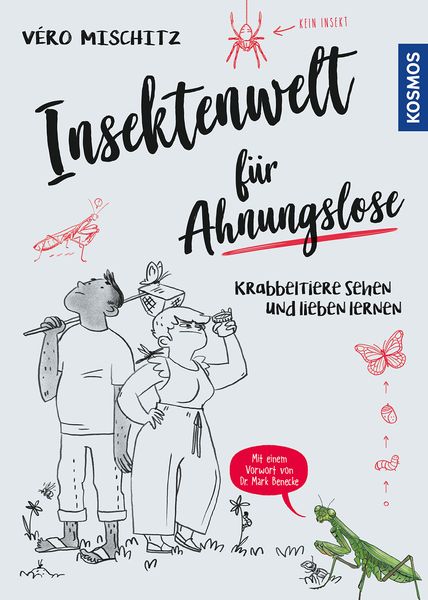 Insektenwelt für Ahnungslose, Taschenbuch von Véro (Veronika) Mischitz, Franckh-Kosmos, 978-3-440-17099-1