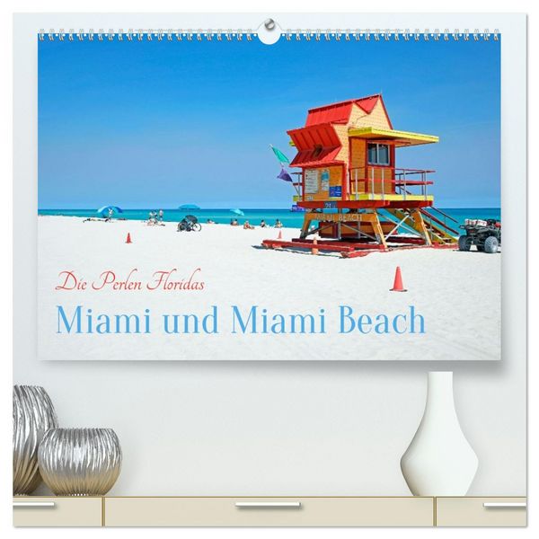Produktbild: Miami und Miami Beach (hochwertiger Premium Wandkalender 2026 DIN A2 quer), Kunstdruck in Hochglanz