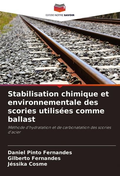 Produktbild: Stabilisation chimique et environnementale des scories utilis&eacute;es comme ballast