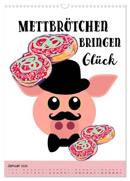 Produktbild: Mettbr&ouml;tchen Tr&auml;ume - Mettkalender (Wandkalender 2026 DIN A3 hoch), CALVENDO Monatskalender