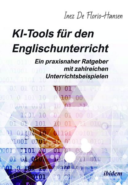 Produktbild: KI-Tools f&uuml;r den Englischunterricht: Ein praxisnaher Ratgeber mit zahlreichen Unterrichtsbeispielen