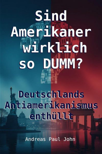 Produktbild: Sind Amerikaner wirklich so dumm?