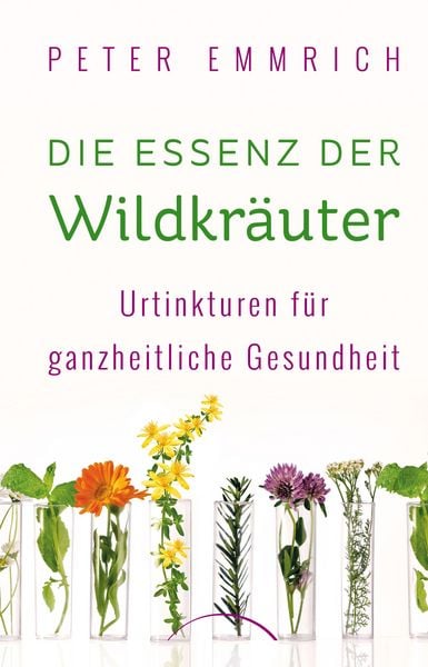 Produktbild: Die Essenz der Wildkr&auml;uter