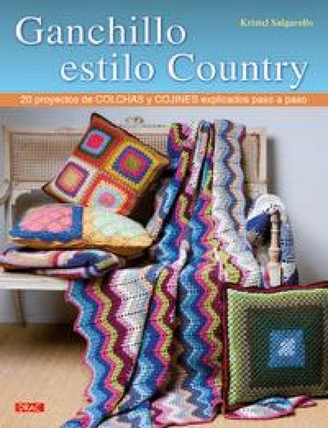 Produktbild: Ganchillo estilo country : 20 proyectos de colchas y cojines explicados paso a paso