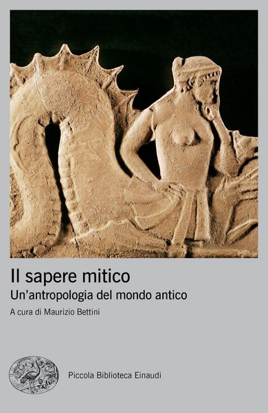 Produktbild: Il sapere mitico. Un'antropologia del mondo antico