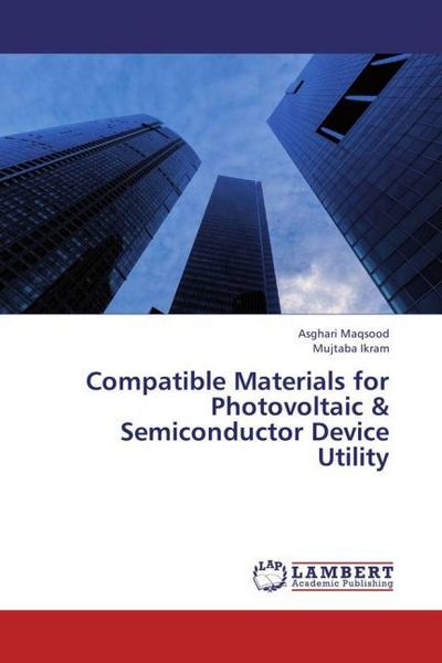 Produktbild: Maqsood, A: Compatible Materials for Photovoltaic & Semicond