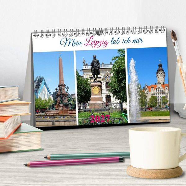 Produktbild: Mein Leipzig lob ich mir... (Tischkalender 2027 DIN A5 quer), CALVENDO Monatskalender