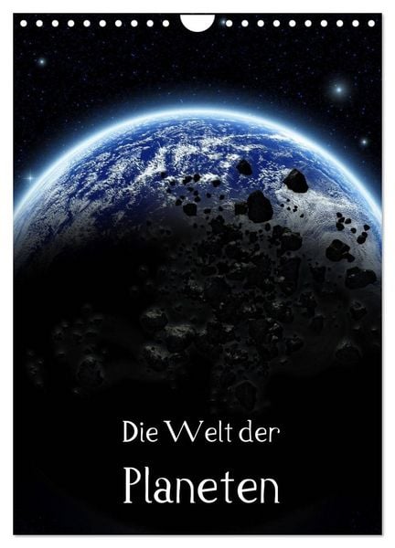 Produktbild: Die Welt der Planeten (Wandkalender 2026 DIN A4 hoch), CALVENDO Monatskalender
