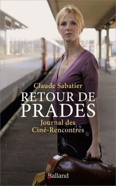 Produktbild: Retour de Prades, Journal des Cine-Rencontres