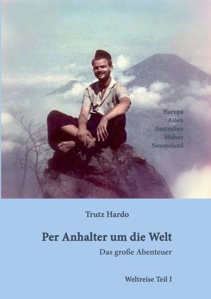 Per Anhalter um die Welt, Taschenbuch von Trutz Hardo, Tredition, 9783734512230