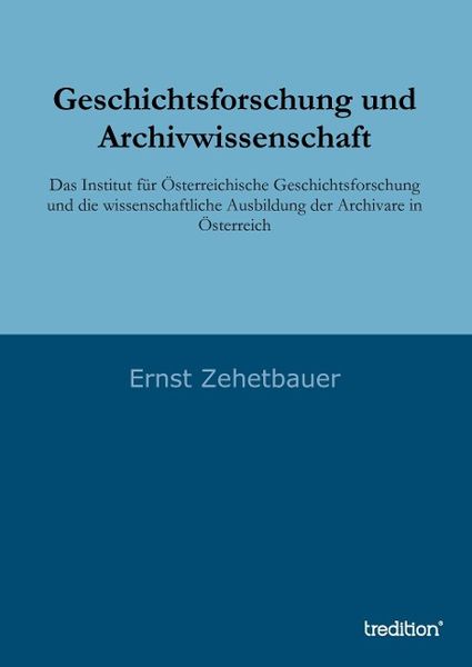 Produktbild: Geschichtsforschung und Archivwissenschaft