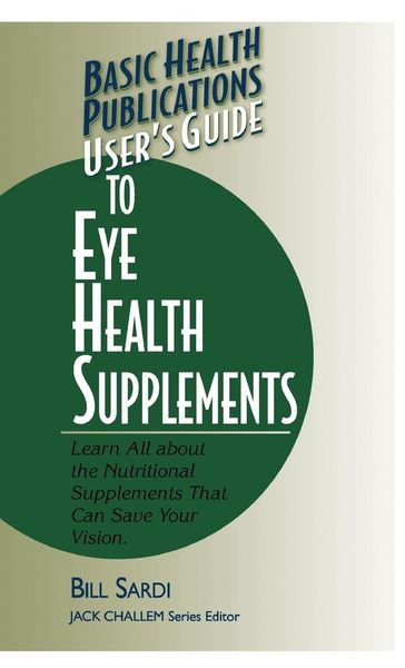 Produktbild: User's Guide to Eye Health Supplements