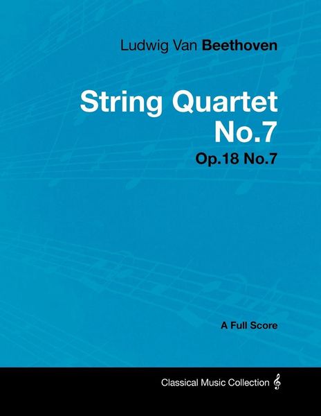 Produktbild: Ludwig Van Beethoven - String Quartet No.7 - Op.18 No.7 - A Full Score