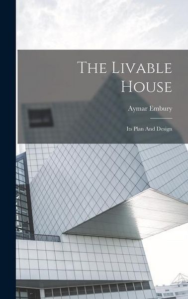 Produktbild: The Livable House: Its Plan And Design