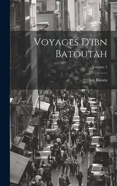 Produktbild: Voyages D'ibn Batoutah; Volume 1
