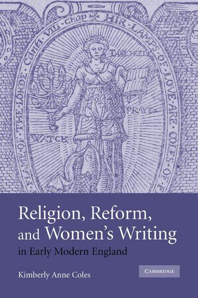 Produktbild: Religion, Reform, and Women's Writing in Early Modern England