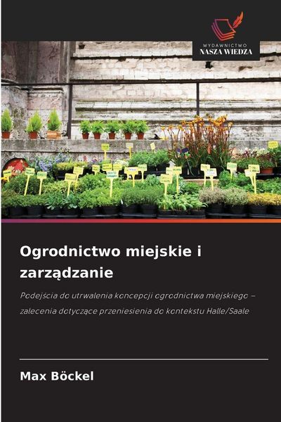 Produktbild: Ogrodnictwo miejskie i zarz&iquest;dzanie