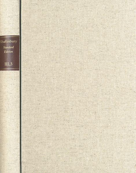 Produktbild: Shaftesbury (Anthony Ashley Cooper): Standard Edition / Reihe III: Correspondence. Band 3: Letters 192&ndash;278 (23 August 1701&ndash;5 August 1703)