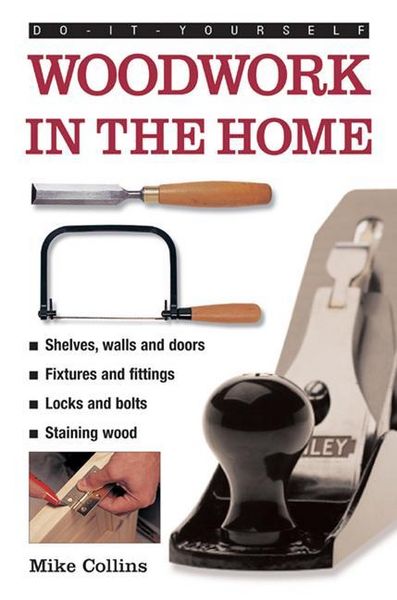 Produktbild: Collins, M: Do-It-Yourself: Woodwork in the Home