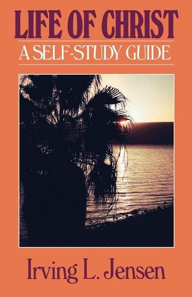Produktbild: The Life of Christ- Jensen Bible Self Study Guide