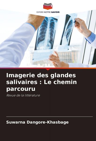Produktbild: Imagerie des glandes salivaires : Le chemin parcouru