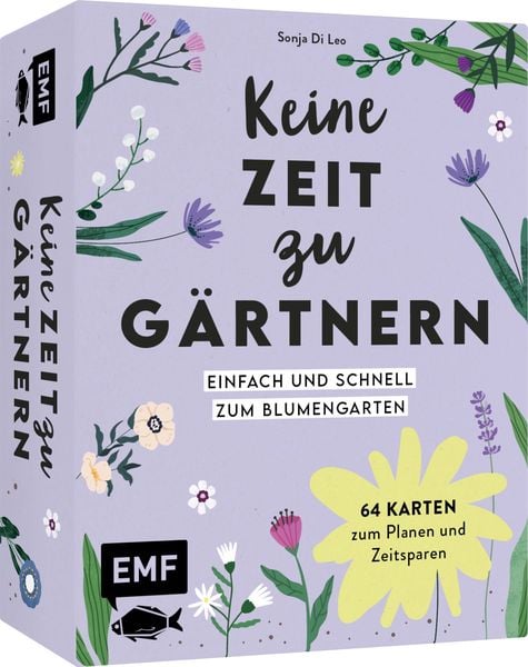 Kartenset: Keine Zeit zu gärtnern – 64 Karten – Einfach und schnell zum Blumengarten, Sonstige von Sonja Di Leo, Edition Michael Fischer / EMF Verlag,