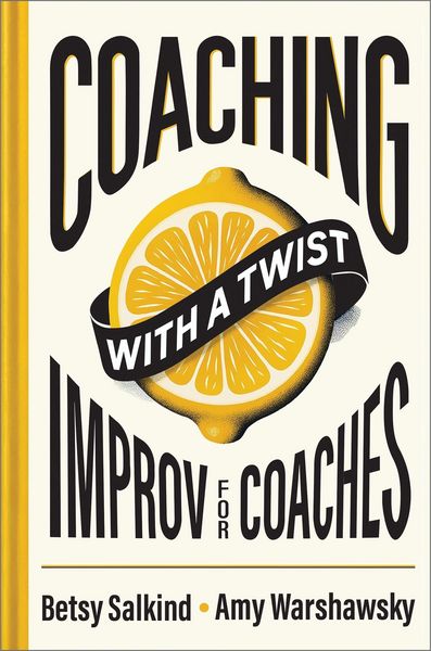 Produktbild: Coaching with a Twist: Improv for Coaches