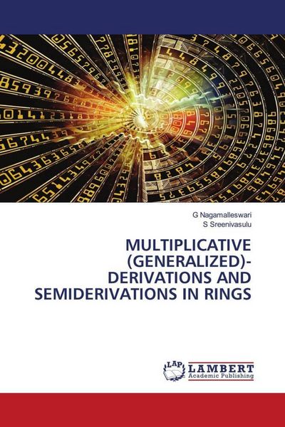 Produktbild: MULTIPLICATIVE (GENERALIZED)-DERIVATIONS AND SEMIDERIVATIONS IN RINGS