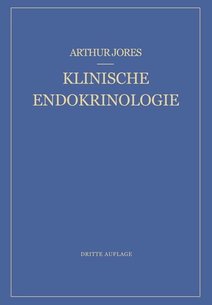 Klinische Endokrinologie, Taschenbuch von Arthur Jores, Springer Berlin, 9783642484483