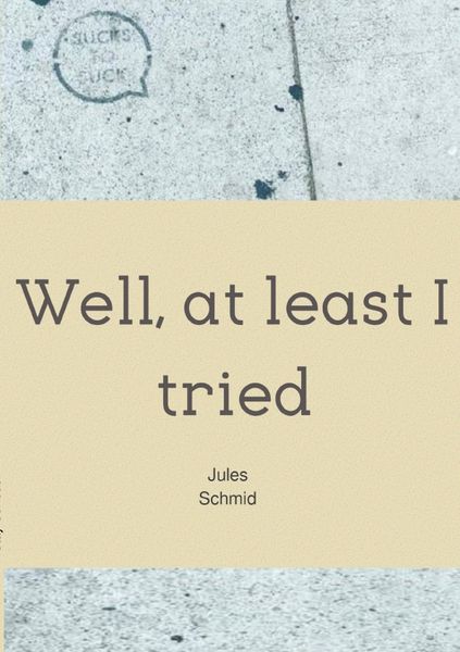 Produktbild: Well, at least I tried