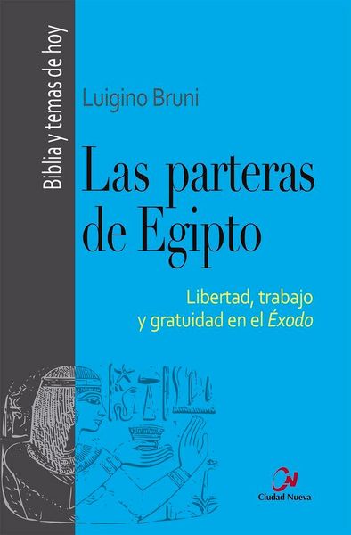 Produktbild: Las parteras de Egipto : libertad, trabajo y gratuidad en el &eacute;xodo